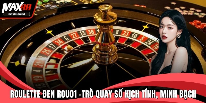 Roulette Đen ROU01
